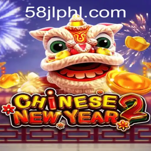 CHINESENEWYEAR2: A New Gaming Experience Featuring '58 jl'